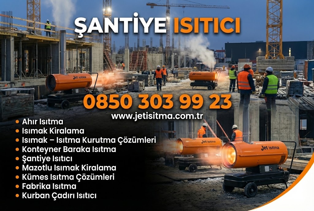 Şantiye Isıtıcı